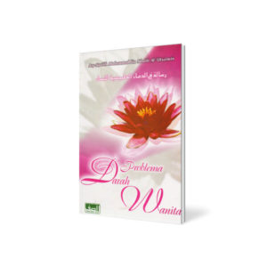Buku Fiqih Wanita : Problema Darah Wanita