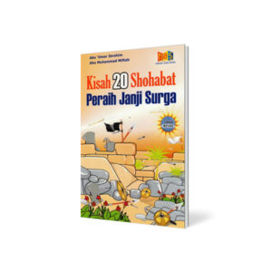 Kisah 20 Sahabat Peraih Janji Surga
