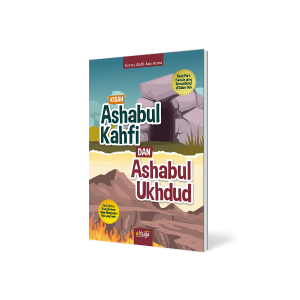 Kisah Ashabul Kahfi dan Ashabul Ukhdud