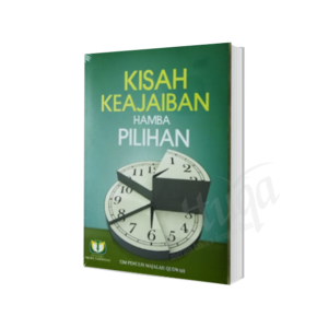 Kisah Keajaiban Hamba Pilihan