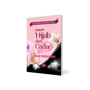 Hukum Hijab Dan Cadar Bagi Muslimah