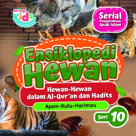 Ensiklopedi Hewan (Ayam-Kutu-Harimau) Jilid 10