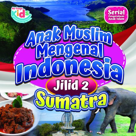 Anak Muslim Mengenal Indonesia (Ammi) Jilid 2