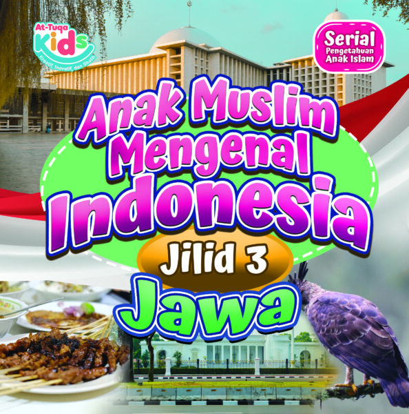 Anak Muslim Mengenal Indonesia (Ammi) Jilid 3
