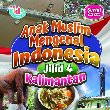Anak Muslim Mengenal Indonesia (Ammi) Jilid 4