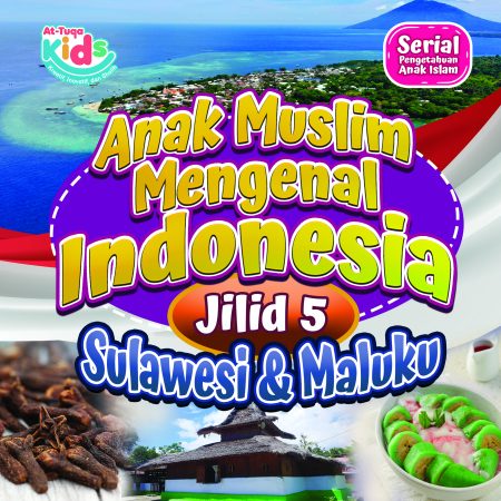 Anak Muslim Mengenal Indonesia (Ammi) Jilid 5